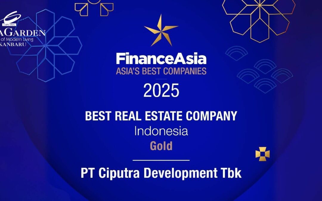 PT. Ciputra Development Meraih Penghargaan Emas oleh Finance Asia (2025): Best Real Estate Company in Indonesia!